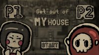 Cкриншот Get Out of MY House! (Chrome Gray, Saly, gogdzl), изображение № 2575989 - RAWG