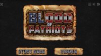 Cкриншот Blood of Patriots, изображение № 869308 - RAWG