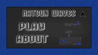 Cкриншот HatGun Waves, изображение № 2245155 - RAWG