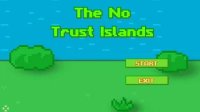 Cкриншот The No Trust Islands, изображение № 2405187 - RAWG