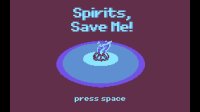 Cкриншот Spirits, Save Me!, изображение № 2448734 - RAWG