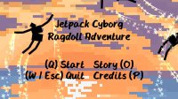Cкриншот Jetpack Cyborg Ragdoll Adventure, изображение № 1056608 - RAWG