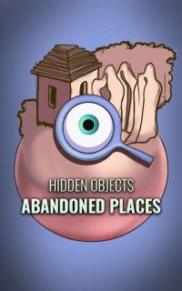 Cкриншот Abandoned Places Hidden Object Escape Game, изображение № 1482911 - RAWG