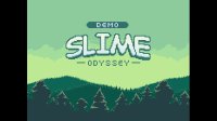 Cкриншот Slime Odyssey Demo, изображение № 3125175 - RAWG