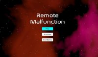 Cкриншот Remote Malfunction, изображение № 2227948 - RAWG