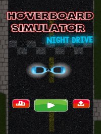 Cкриншот Hoverboard Simulator - Night Drive, изображение № 1599050 - RAWG