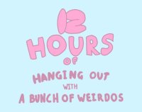 Cкриншот 12 Hours of Hanging Out With a Bunch of Weirdos, изображение № 2117015 - RAWG