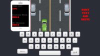 Cкриншот D.T.A.D. (Don't Text And Drive), изображение № 2370634 - RAWG