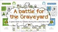 Cкриншот A battle for the Graveyard, изображение № 1146023 - RAWG