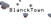 Cкриншот BlanckTown, изображение № 1151123 - RAWG