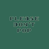 Cкриншот Please Don't Pop, изображение № 3177702 - RAWG