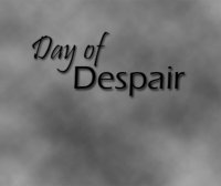 Cкриншот Day of Despair, изображение № 1079391 - RAWG