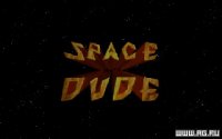Cкриншот Space Dude, изображение № 345971 - RAWG