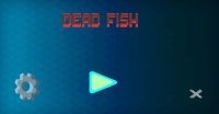 Cкриншот Dead Fish, изображение № 2379658 - RAWG