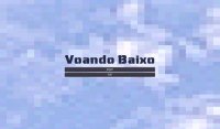 Cкриншот Voando Baixo - [IFPI/LABIRAS], изображение № 2188403 - RAWG