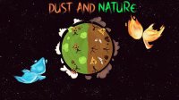 Cкриншот Dust and Nature, изображение № 2152694 - RAWG