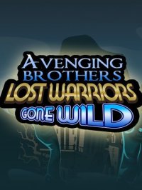 Cкриншот Avenging Brothers - Lost Warriors Gone Wild, изображение № 954327 - RAWG