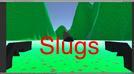 Cкриншот Slugs!, изображение № 2405573 - RAWG