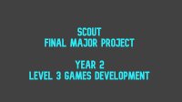 Cкриншот Scout - Final Major Project, изображение № 2863335 - RAWG