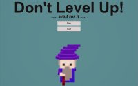 Cкриншот Don't Level Up.... Yet! - LD40 Edition, изображение № 1140107 - RAWG