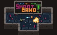 Cкриншот Super Mega Robit: Shoot Bang!, изображение № 2113761 - RAWG