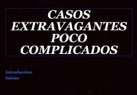 Cкриншот Casos Extravagantes Poco Complicados, изображение № 2854337 - RAWG