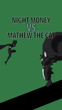 Cкриншот Night Money VS Mathew The Cat, изображение № 2365072 - RAWG
