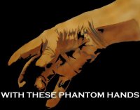 Cкриншот With These Phantom Hands, изображение № 2186591 - RAWG