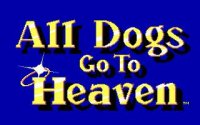 Cкриншот All Dogs Go to Heaven, изображение № 747284 - RAWG
