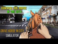 Cкриншот Drive Horse In City Simulator, изображение № 871392 - RAWG