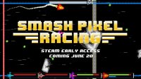 Cкриншот Smash Pixel Racing, изображение № 129022 - RAWG