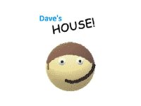 Cкриншот Dave's House Archive, изображение № 2869949 - RAWG