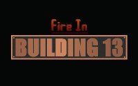 Cкриншот Fire in Building 13, изображение № 3180342 - RAWG