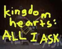 Cкриншот Kingdom Hearts: All I Ask, изображение № 1216932 - RAWG