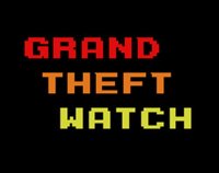 Cкриншот Grand Theft Watch, изображение № 2536930 - RAWG