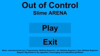 Cкриншот Out of Control Slime ARENA, изображение № 2440059 - RAWG