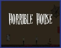 Cкриншот Horrible House, изображение № 2227436 - RAWG