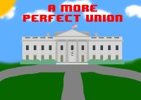 Cкриншот A More Perfect Union (BrianDonaldson1), изображение № 2368177 - RAWG