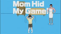 Cкриншот Mom Hid My Game!, изображение № 654867 - RAWG