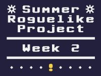 Cкриншот Summer Roguelike Project - Week 2, изображение № 1985438 - RAWG