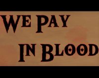 Cкриншот We Pay In Blood (Speedrunning Edition), изображение № 1914914 - RAWG