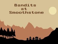 Cкриншот Bandits at Smoothstone, изображение № 2230336 - RAWG