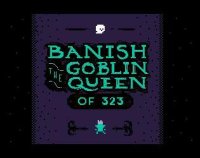Cкриншот Banish the Goblin Queen of 323, изображение № 2593188 - RAWG
