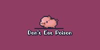 Cкриншот Don't Eat Poison Beta, изображение № 2399129 - RAWG