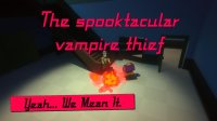 Cкриншот The Spooktacular Vampire Thief, изображение № 1891454 - RAWG