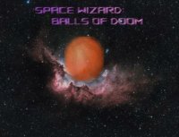 Cкриншот Space Wizard: Balls of Doom, изображение № 2418720 - RAWG