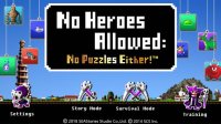 Cкриншот No Heroes Allowed:No Puzzles Either! G, изображение № 2104175 - RAWG