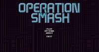 Cкриншот Operation Smash, изображение № 612994 - RAWG