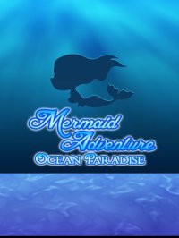 Cкриншот A Mermaid Adventure - Ocean Paradise, изображение № 952884 - RAWG