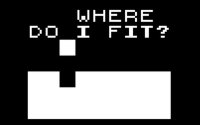 Cкриншот Where Do I Fit?, изображение № 1317698 - RAWG